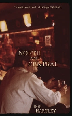 North and Central by Hartley, Bob