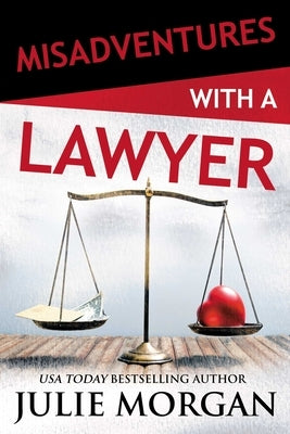 Misadventures with a Lawyer, Volume 31 by Morgan, Julie