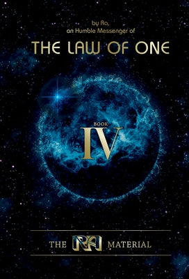 The Ra Material Book Four: Book Four by Rueckert &. McCarty
