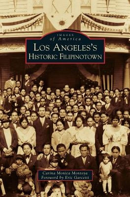 Los Angeles's Historic Filipinotown by Montoya, Carina Monica