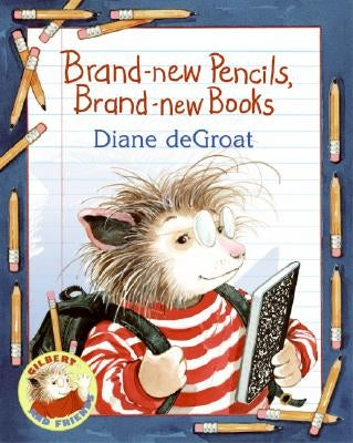 Brand-New Pencils, Brand-New Books by de Groat, Diane