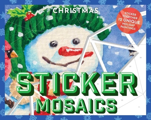 Sticker Mosaics: Christmas: Puzzle Together 12 Unique Holiday Designs by Csotonyi, Julius