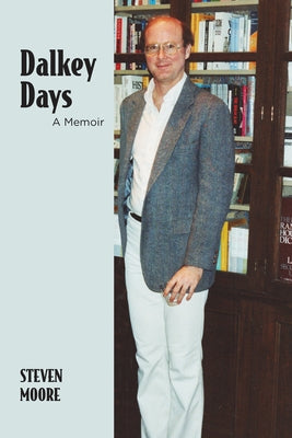 Dalkey Days: A Memoir by Moore, Steven