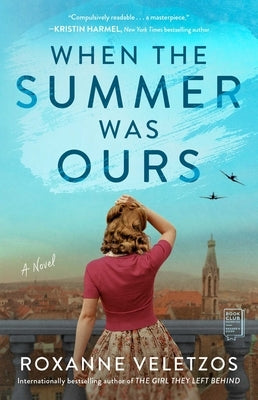 When the Summer Was Ours by Veletzos, Roxanne
