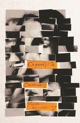Exquisite Cadavers by Kandasamy, Meena