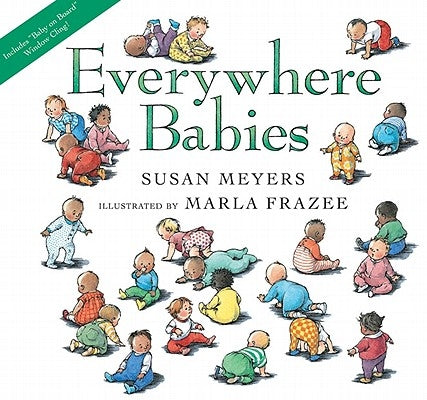 Everywhere Babies Lap Board Book (with Window Cling) [With Window Cling] by Meyers, Susan