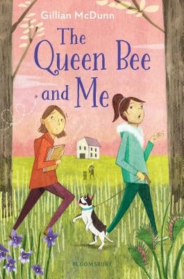The Queen Bee and Me by McDunn, Gillian