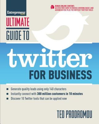 Ultimate Guide to Twitter for Business by Prodromou, Ted