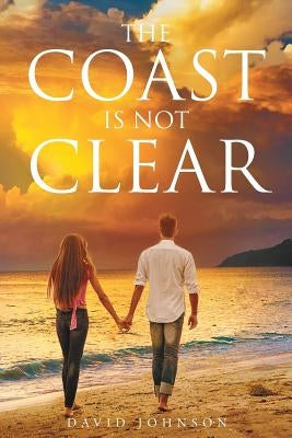 The Coast Is Not Clear by Johnson, David