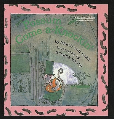 Possum Come A-Knockin' by Van Laan, Nancy