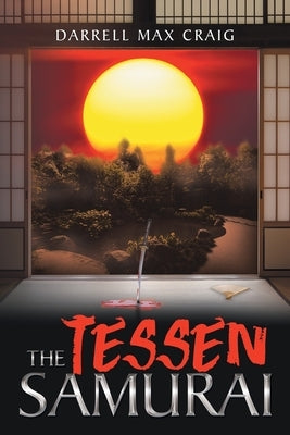 The Tessen Samurai by Craig, Darrell Max