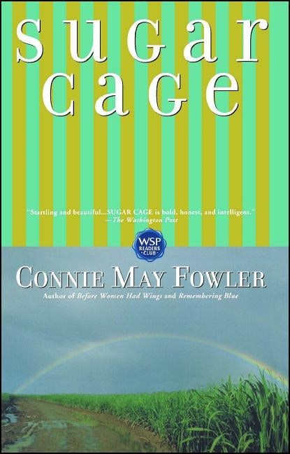Sugar Cage by Fowler, Connie May