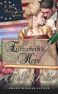 Elizabeth's Hope by Bolte, Betty