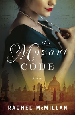 The Mozart Code by McMillan, Rachel
