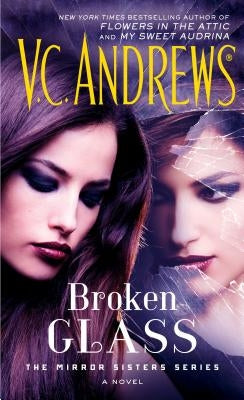 Broken Glass, Volume 2 by Andrews, V. C.