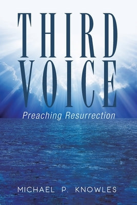 Third Voice by Knowles, Michael P.
