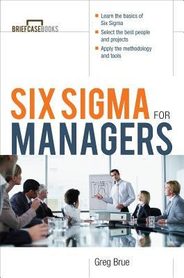 Six SIGMA for Managers by Brue, Greg