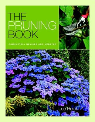 The Pruning Book: Completely Revised and Updated by Reich, Lee