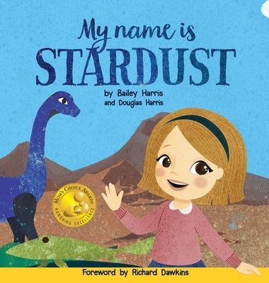 My Name is Stardust by Harris, Bailey
