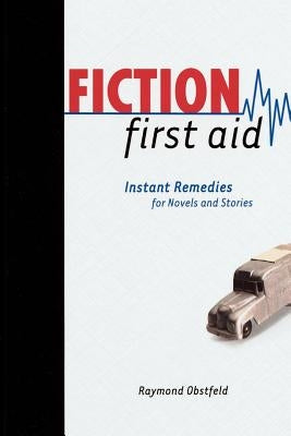 Fiction First Aid by Obstfeld, Raymond