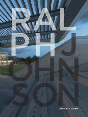 Ralph Johnson: Complete Works by Johnson, Ralph