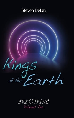 Kings of the Earth by Delay, Steven