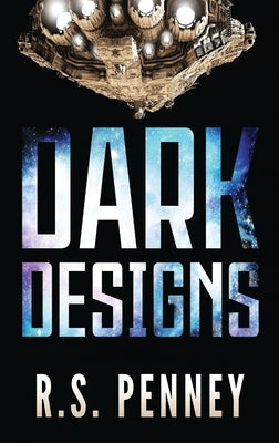 Dark Designs: A Justice Keepers Short Story by Penney, R. S.