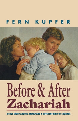 Before and After Zachariah by Kupfer, Fern