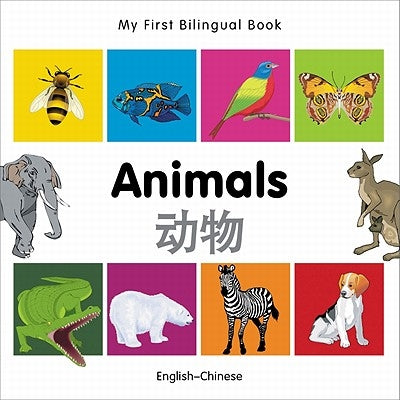 My First Bilingual Book-Animals (English-Chinese) by Milet Publishing