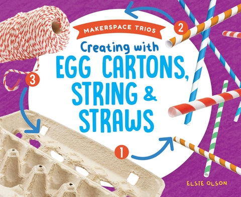 Creating with Egg Cartons, Str by Olson, Elsie