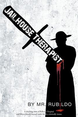 Jailhouse Therapist by MR Rubildo
