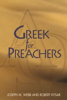 Greek for Preachers by Webb, Joseph