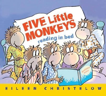 Five Little Monkeys Reading in Bed by Christelow, Eileen