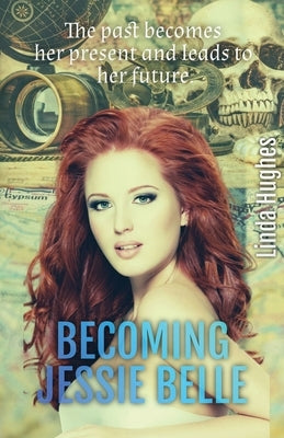 Becoming Jessie Belle by Hughes, Linda