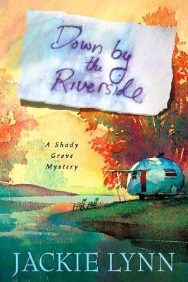 Down by the Riverside by Lynn, Jackie