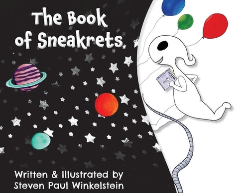 The Book of Sneakrets by Winkelstein, Steven Paul