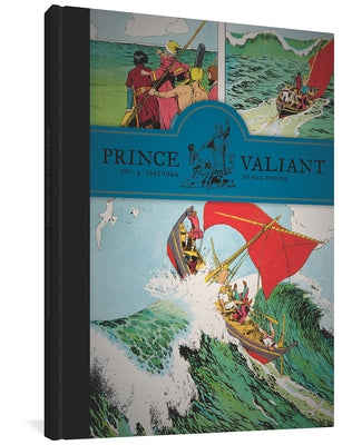 Prince Valiant Vol. 4: 1943-1944 by Foster, Hal