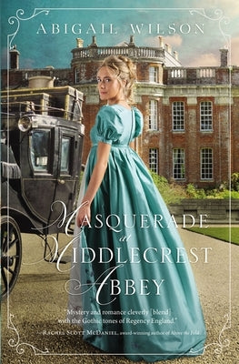 Masquerade at Middlecrest Abbey by Wilson, Abigail