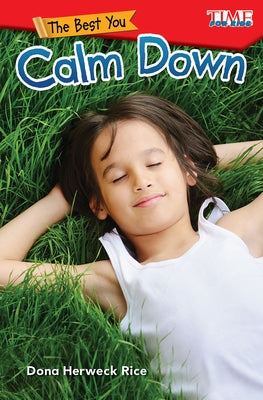 The Best You: Calm Down by Herweck Rice, Dona