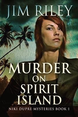 Murder on Spirit Island by Riley, Jim