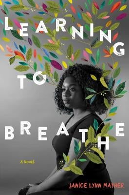 Learning to Breathe by Mather, Janice Lynn