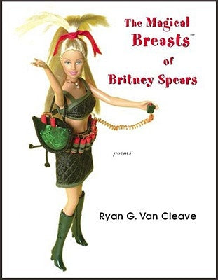 Magical Breasts of Britney Spears the by Van Cleave, Ryan