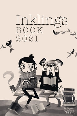 Inklings Book 2021 by Kinsman, Naomi