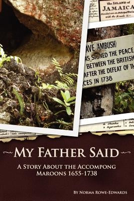 My Father Said by Rowe-Edwards, Norma