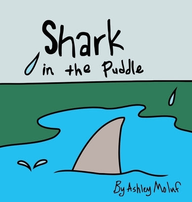 Shark in the Puddle by Moluf, Ashley
