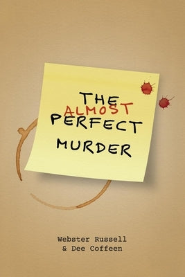 The Almost Perfect Murder by Russell, Webster