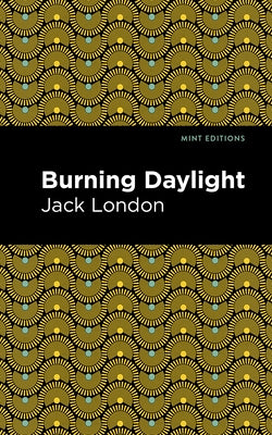 Burning Daylight by London, Jack