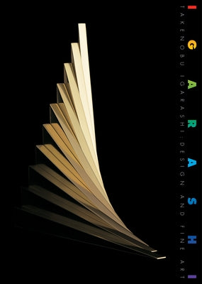 Takenobu Igarashi: Design & Fine Art by Pedersen, B. Martin