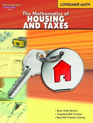 Consumer Math: Reproducible the Mathematics of Housing & Taxes by Steck-Vaughn Company