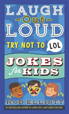 Try Not to Lol by Elliott, Rob
